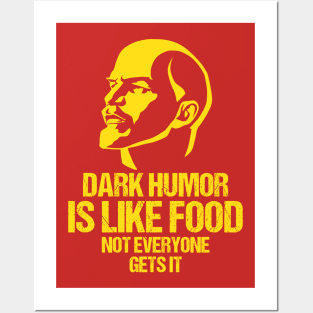 Lenin Dark Humor Is Like Food Not Everyone Gets It Posters and Art